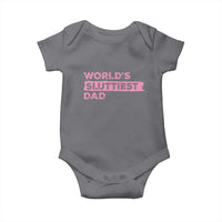 Worlds Sluttiest Dad Baby Onesie Funny Meme Joke