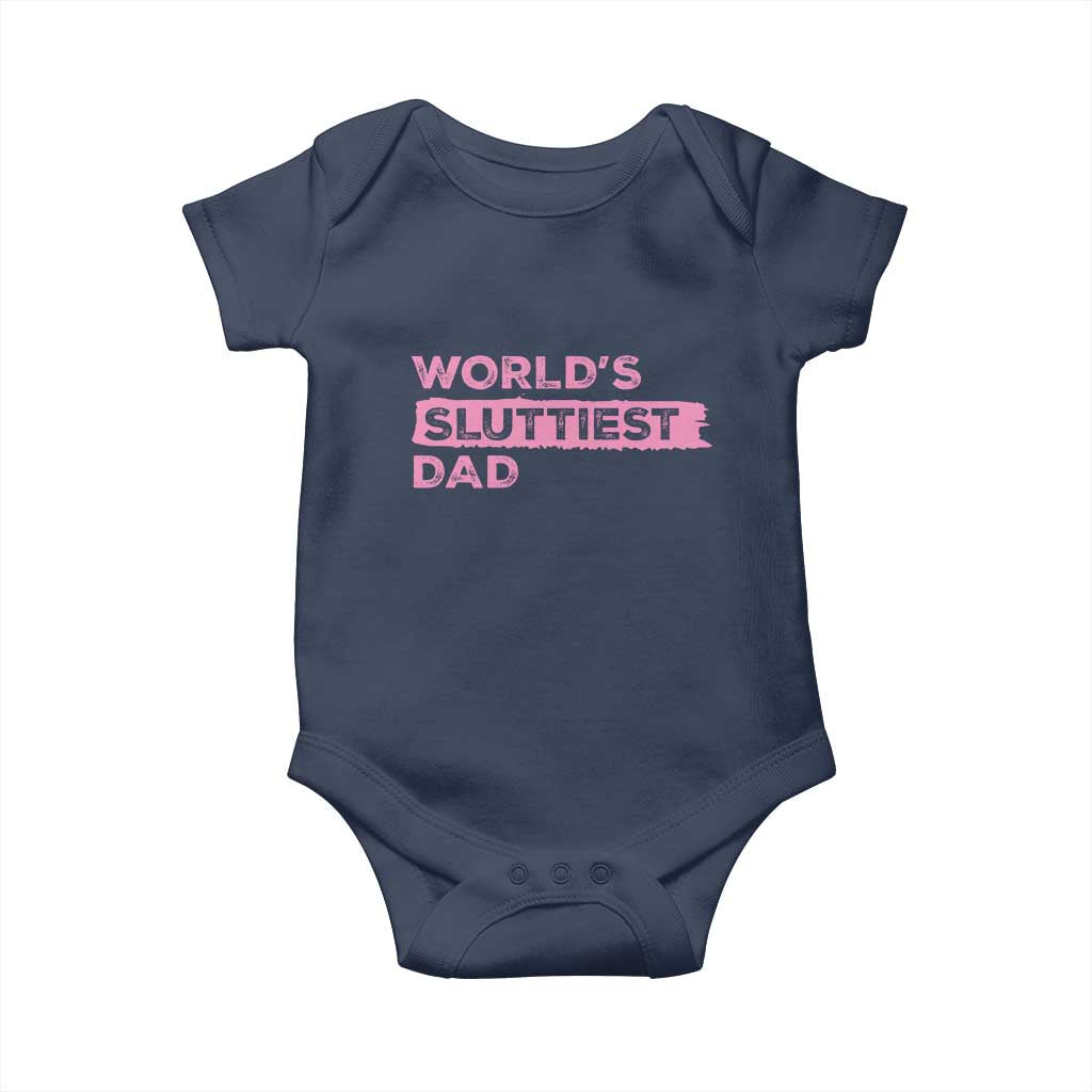Worlds Sluttiest Dad Baby Onesie Funny Meme Joke