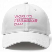 Worlds Sluttiest Dad Baseball Cap Funny Meme Joke
