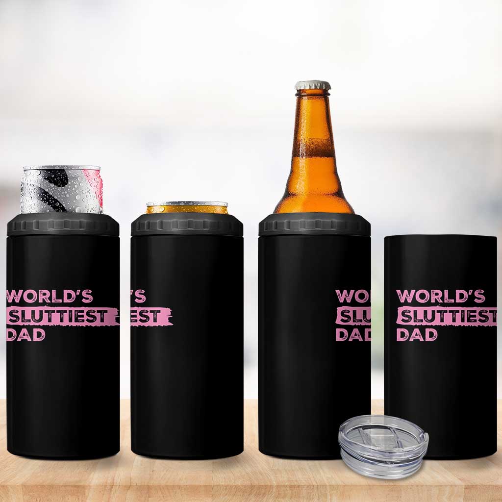 Worlds Sluttiest Dad 4 in 1 Can Cooler Tumbler Funny Meme Joke