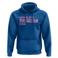 Worlds Sluttiest Dad Hoodie Funny Meme Joke