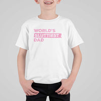 Worlds Sluttiest Dad T Shirt For Kid Funny Meme Joke