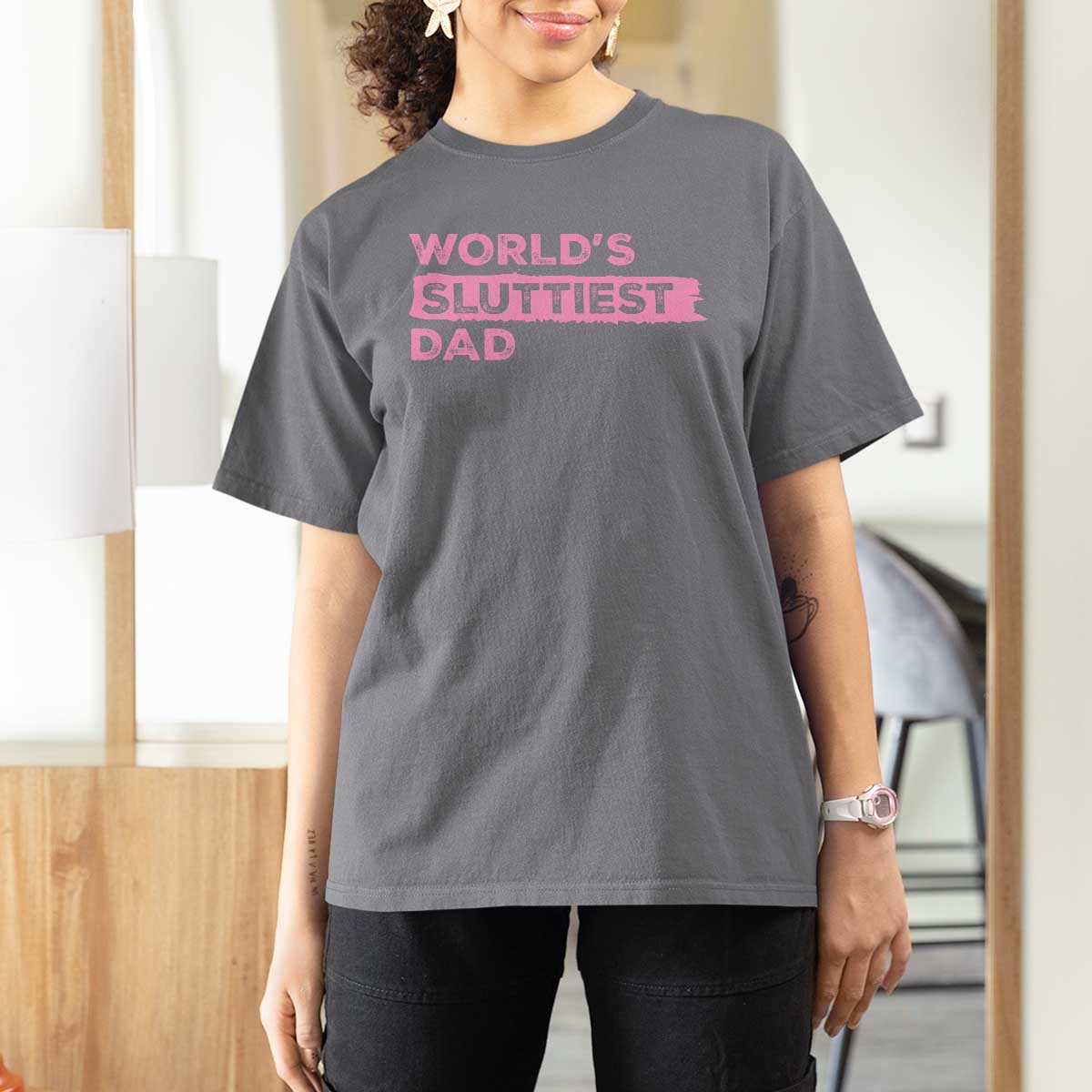 Worlds Sluttiest Dad T Shirt For Women Funny Meme Joke
