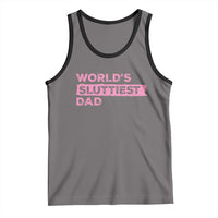 Worlds Sluttiest Dad Tank Top Funny Meme Joke