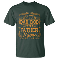 It's Not A Dad Bod It's A Father Figure T Shirt Fathers Day Funny Retro Vintage