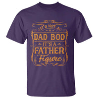 It's Not A Dad Bod It's A Father Figure T Shirt Fathers Day Funny Retro Vintage