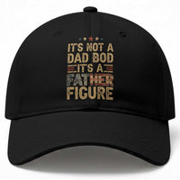 It's Not A Dad Bod It's A Father Figure Baseball Cap Funny Retro Vintage American Flag