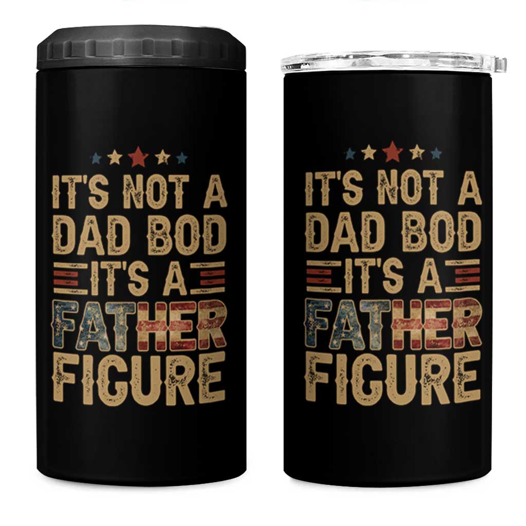 It's Not A Dad Bod It's A Father Figure 4 in 1 Can Cooler Tumbler Funny Retro Vintage American Flag