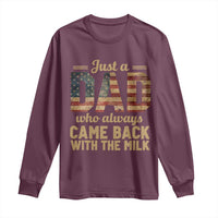 Just A Dad Who Always Came Back With The Milk Long Sleeve Shirt Retro American Flag