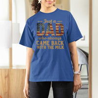 Just A Dad Who Always Came Back With The Milk T Shirt For Women Retro American Flag