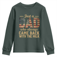 Just A Dad Who Always Came Back With The Milk Youth Sweatshirt Retro American Flag