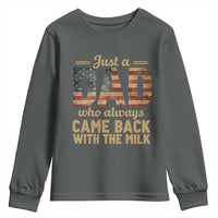 Just A Dad Who Always Came Back With The Milk Youth Sweatshirt Retro American Flag