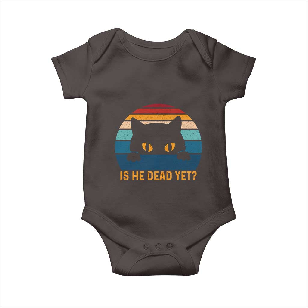 Is He Dead Yet Baby Onesie Retro Cat Funny Vintage