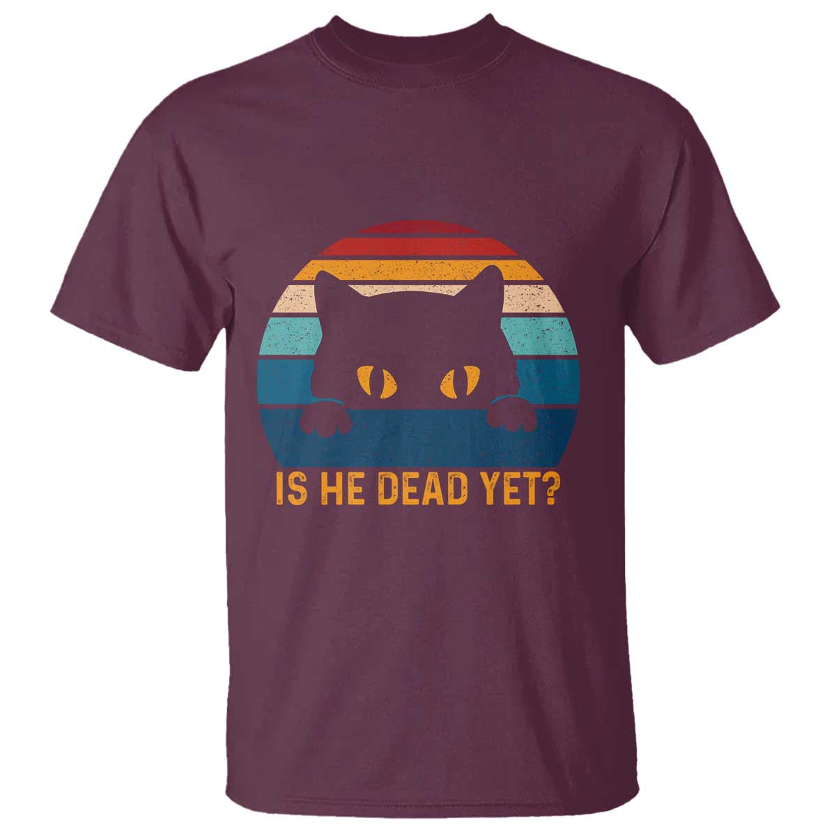 Is He Dead Yet T Shirt Retro Cat Funny Vintage
