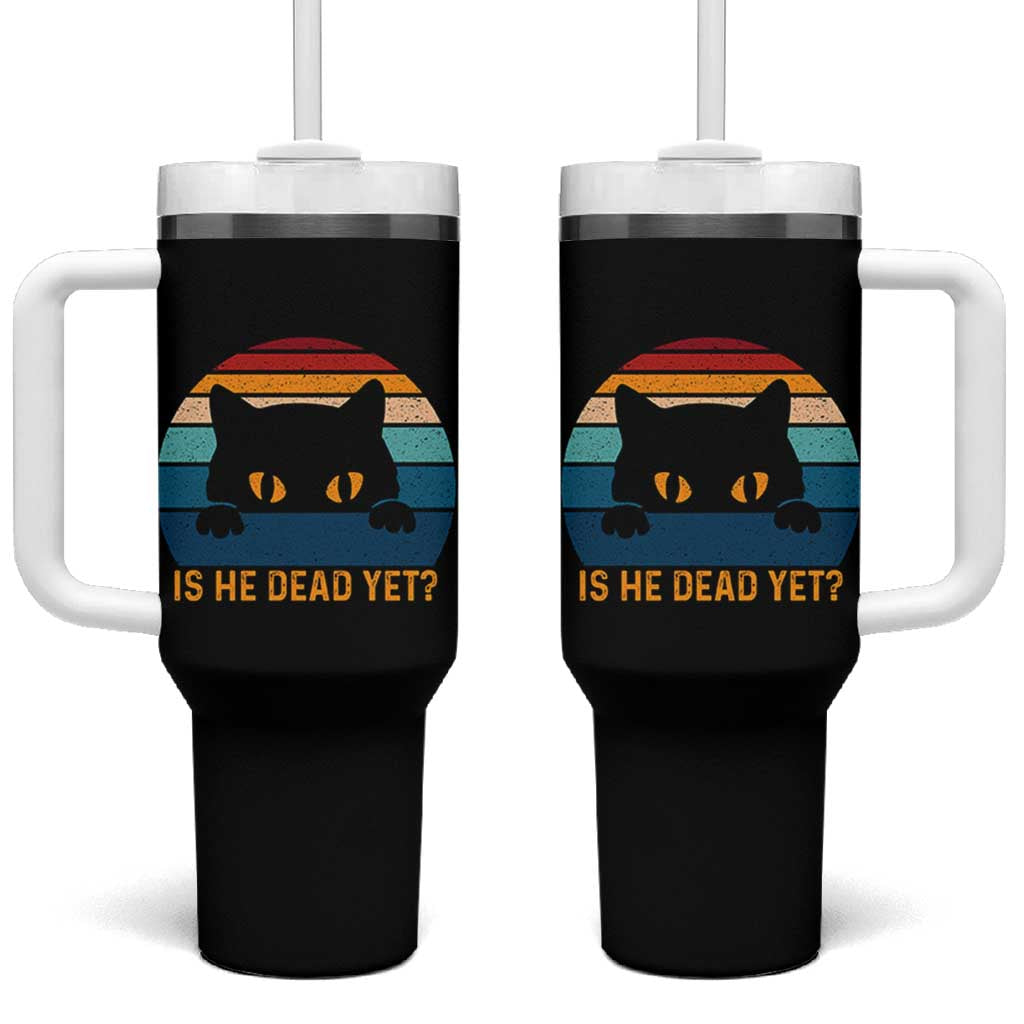 Is He Dead Yet Tumbler With Handle Retro Cat Funny Vintage