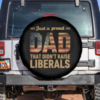 Just A Proud Dad That Didn't Raise Liberals Spare Tire Cover Retro American Flag - Wonder Print Shop