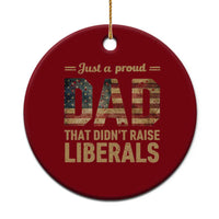 Just A Proud Dad That Didn't Raise Liberals Ceramic Ornament Retro American Flag - Wonder Print Shop