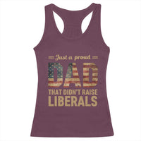 Just A Proud Dad That Didn't Raise Liberals Racerback Tank Top Retro American Flag - Wonder Print Shop