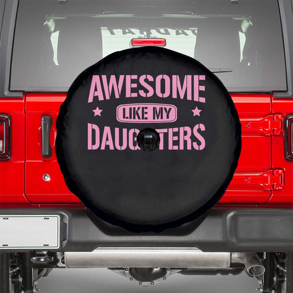 Awesome Like My Daughters Spare Tire Cover Funny Girl Dad Fathers Day