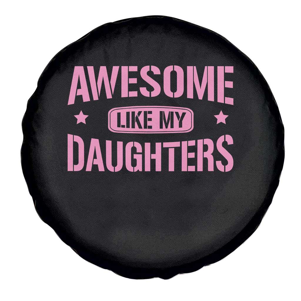 Awesome Like My Daughters Spare Tire Cover Funny Girl Dad Fathers Day
