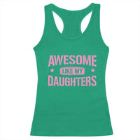 Awesome Like My Daughters Racerback Tank Top Funny Girl Dad Fathers Day