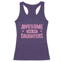 Awesome Like My Daughters Racerback Tank Top Funny Girl Dad Fathers Day