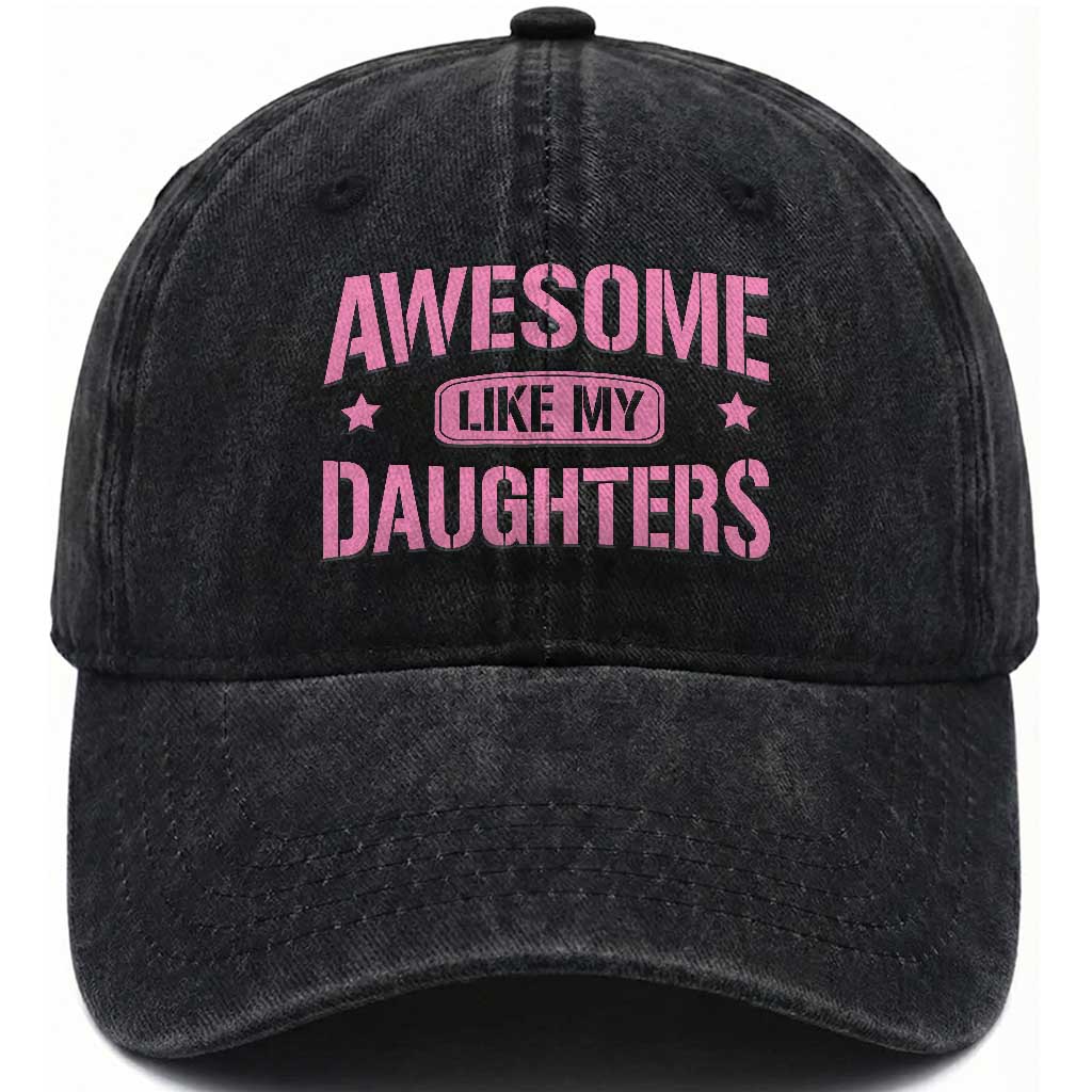 Awesome Like My Daughters Washed Cotton Baseball Cap Funny Girl Dad Fathers Day
