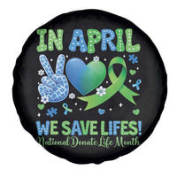 Donate Life Month Spare Tire Cover In April We Save Lives Organ Donation