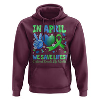 Donate Life Month Hoodie In April We Save Lives Organ Donation