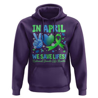 Donate Life Month Hoodie In April We Save Lives Organ Donation