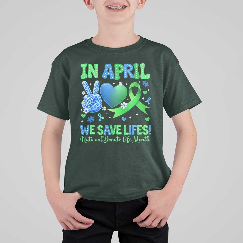 Donate Life Month T Shirt For Kid In April We Save Lives Organ Donation
