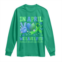 Donate Life Month Long Sleeve Shirt In April We Save Lives Organ Donation