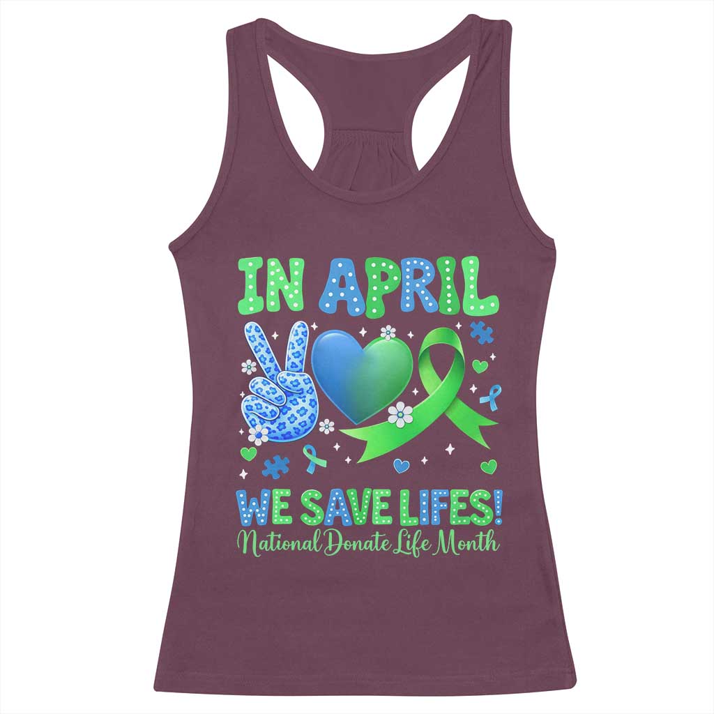 Donate Life Month Racerback Tank Top In April We Save Lives Organ Donation