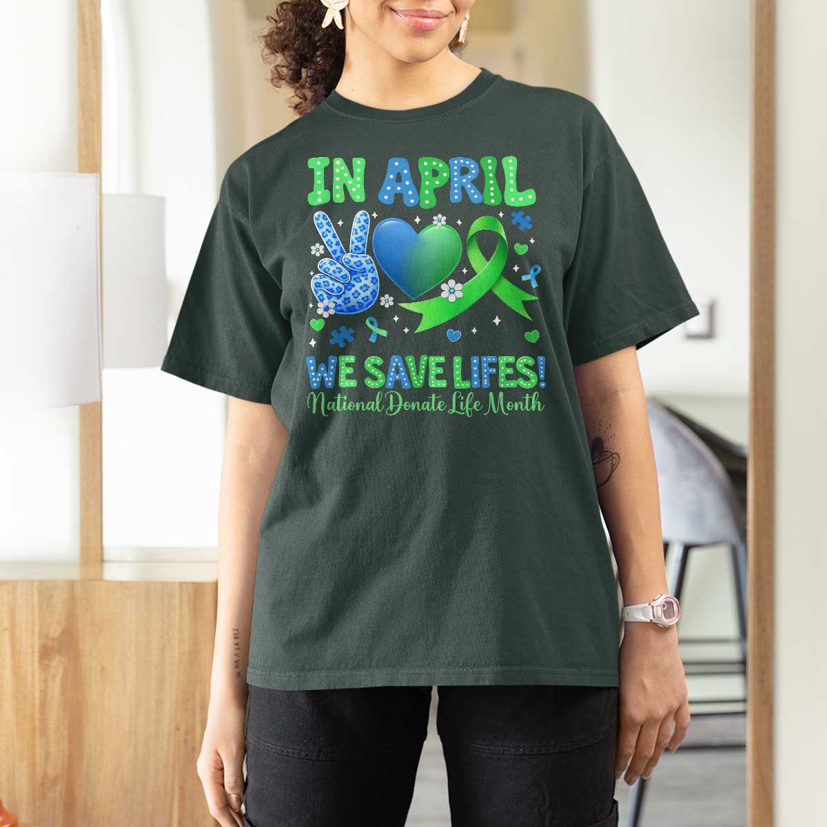 Donate Life Month T Shirt For Women In April We Save Lives Organ Donation