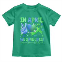 Donate Life Month Toddler T Shirt In April We Save Lives Organ Donation