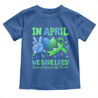 Donate Life Month Toddler T Shirt In April We Save Lives Organ Donation