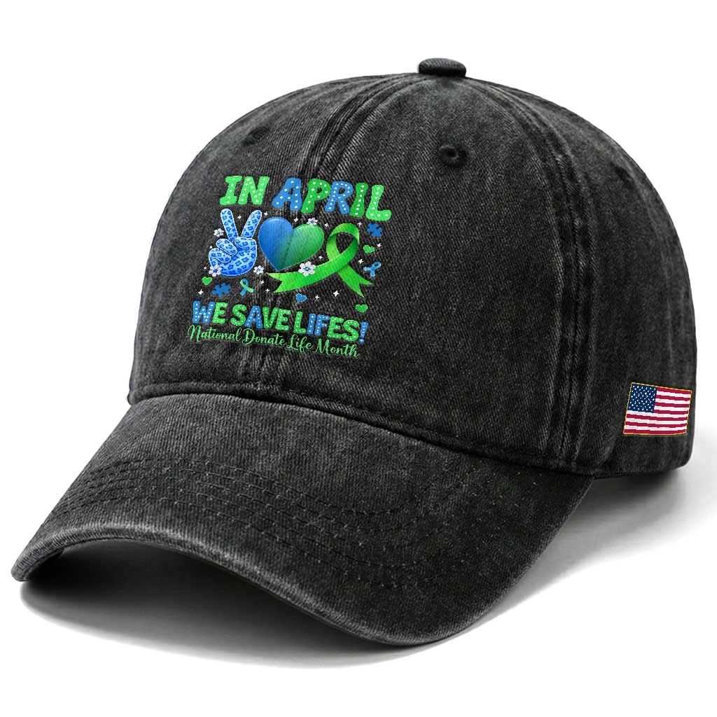 Donate Life Month Washed Cotton Baseball Cap In April We Save Lives Organ Donation