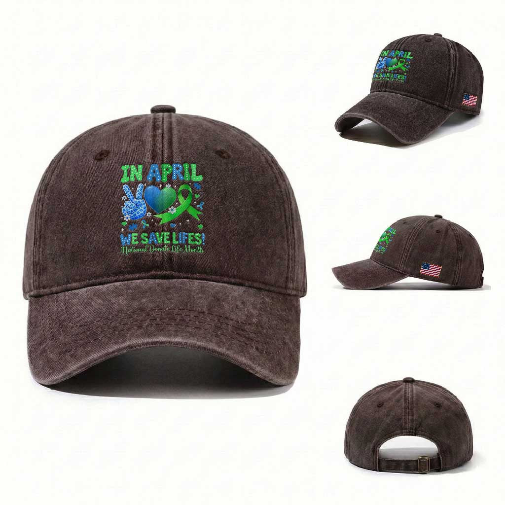 Donate Life Month Washed Cotton Baseball Cap In April We Save Lives Organ Donation