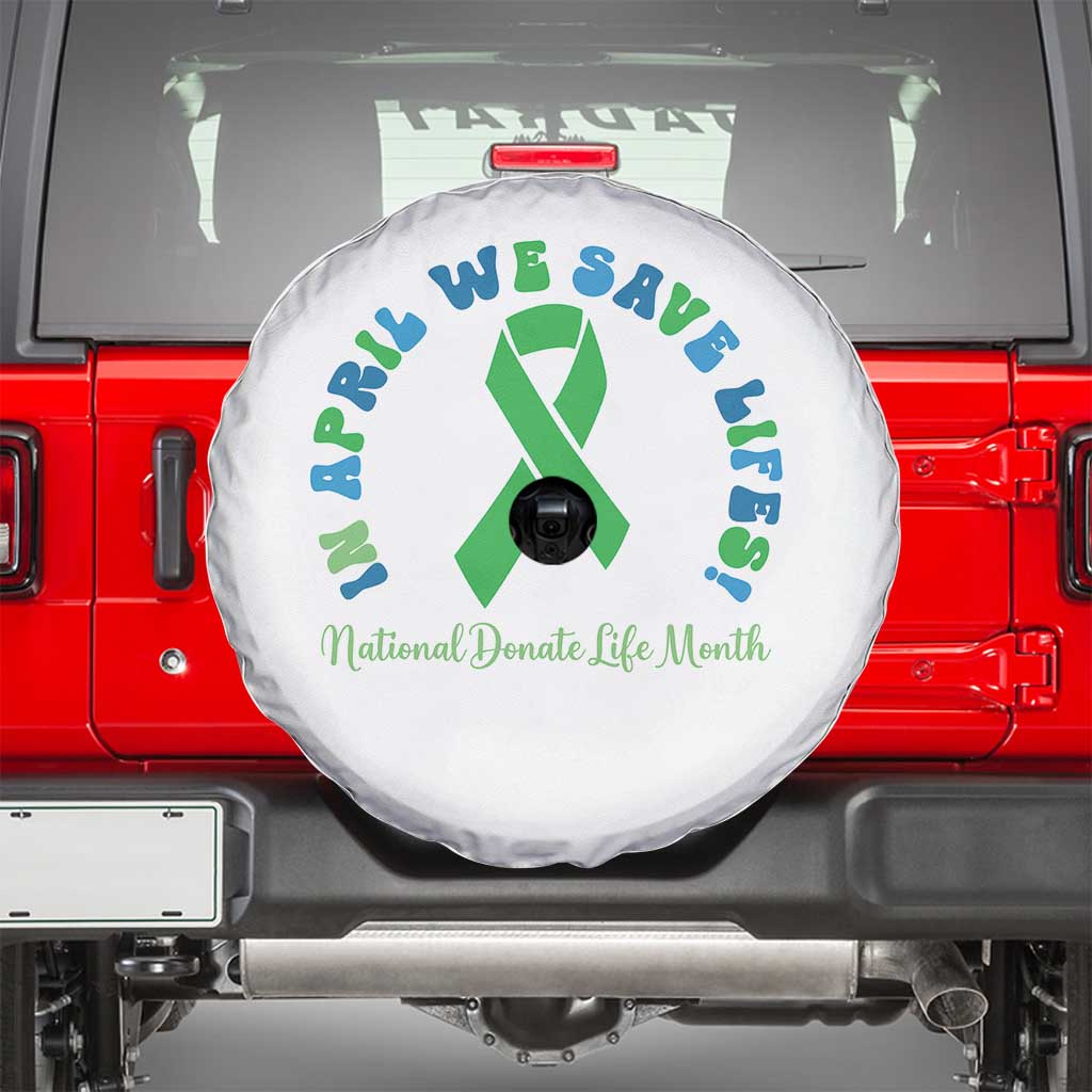 National Donate Life Month Spare Tire Cover Green Ribbon Organ Donation In April We Save Lives
