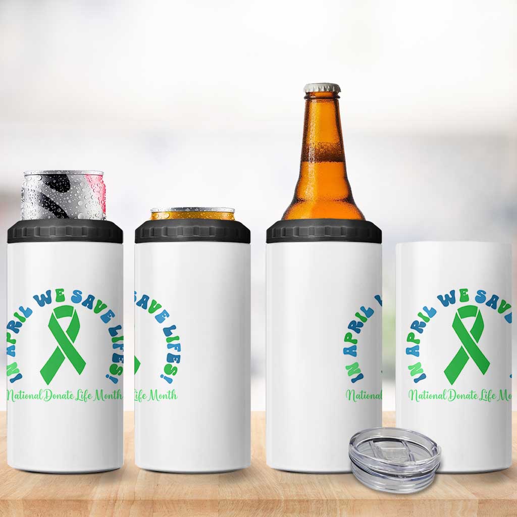 National Donate Life Month 4 in 1 Can Cooler Tumbler Green Ribbon Organ Donation In April We Save Lives