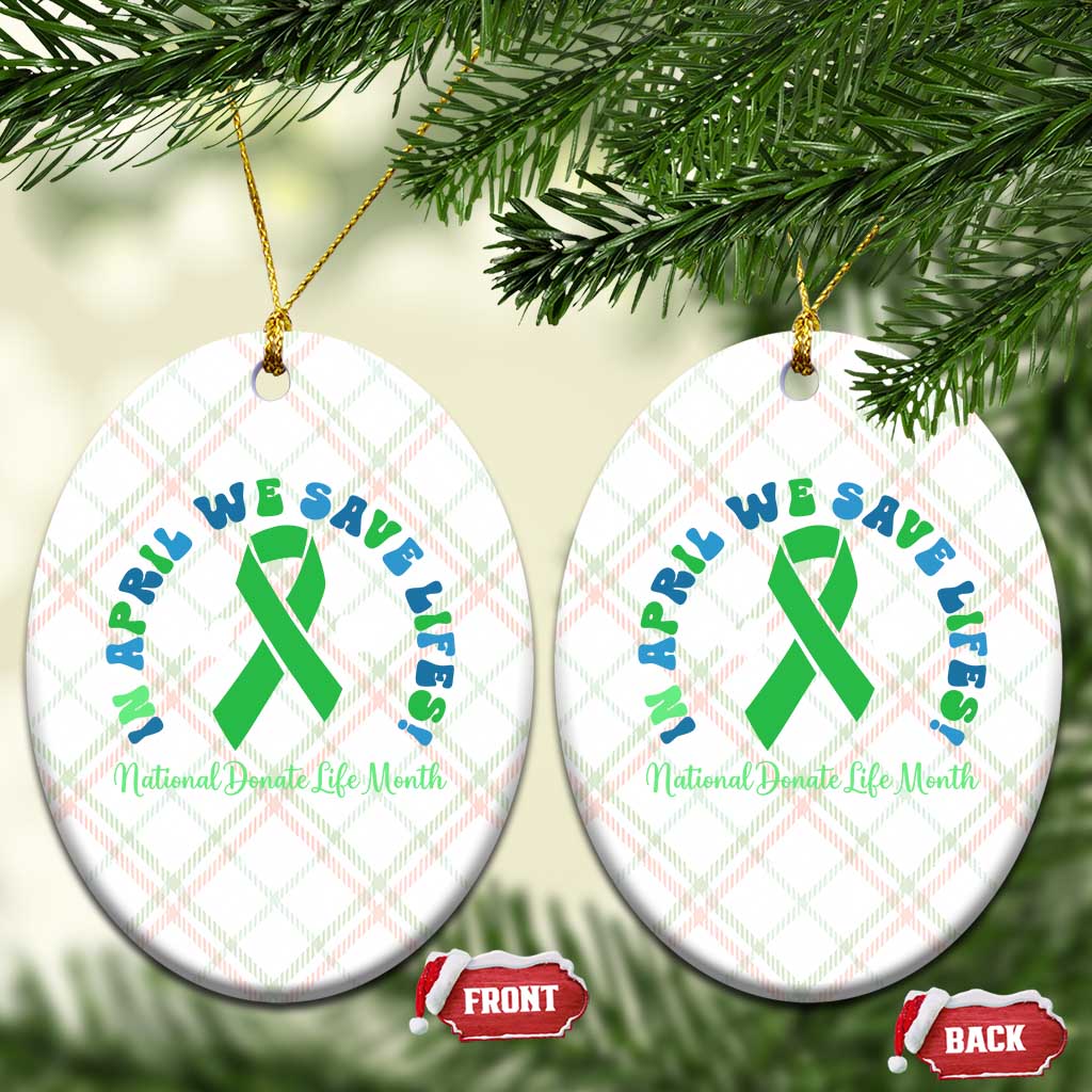 National Donate Life Month Ceramic Ornament Green Ribbon Organ Donation In April We Save Lives