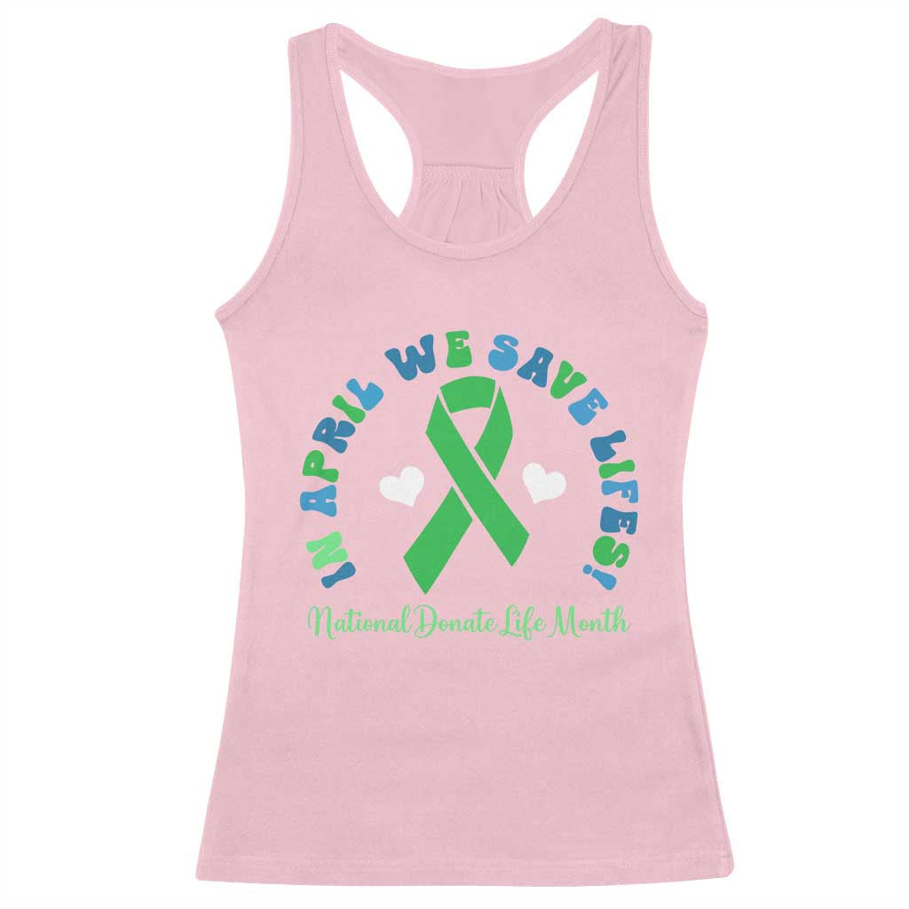 National Donate Life Month Racerback Tank Top Green Ribbon Organ Donation In April We Save Lives