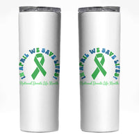 National Donate Life Month Skinny Tumbler Green Ribbon Organ Donation In April We Save Lives