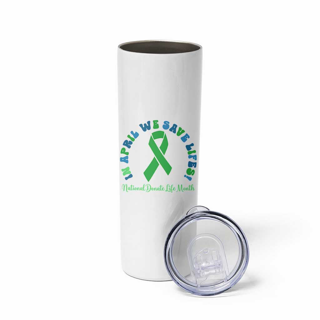 National Donate Life Month Skinny Tumbler Green Ribbon Organ Donation In April We Save Lives