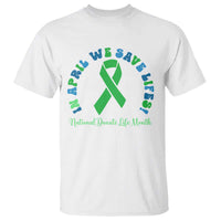 National Donate Life Month T Shirt Green Ribbon Organ Donation In April We Save Lives