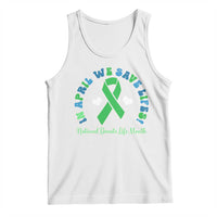 National Donate Life Month Tank Top Green Ribbon Organ Donation In April We Save Lives