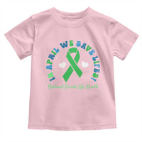 National Donate Life Month Toddler T Shirt Green Ribbon Organ Donation In April We Save Lives