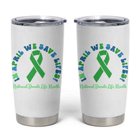 National Donate Life Month Tumbler Cup Green Ribbon Organ Donation In April We Save Lives