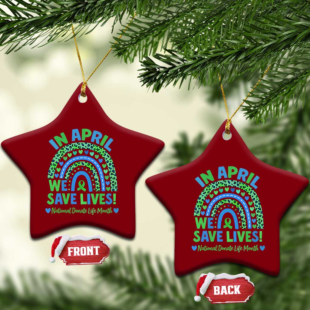 National Donate Life Month Ceramic Ornament In April We Save Lives Organ Donation Support Green Ribbon