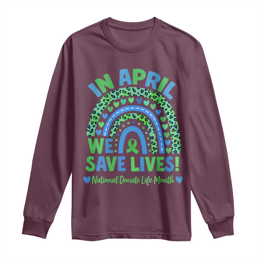 National Donate Life Month Long Sleeve Shirt In April We Save Lives Organ Donation Support Green Ribbon